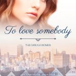 TO LOVE SOMEBODY